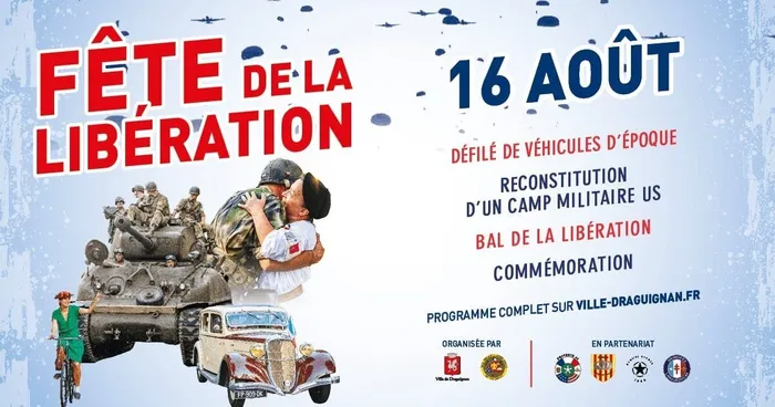 Affiche de la Fête de la Libération à Draguignan le 16 août : programme incluant défilé de véhicules d'époque, reconstitution d'un camp militaire, bal et commémorations.
