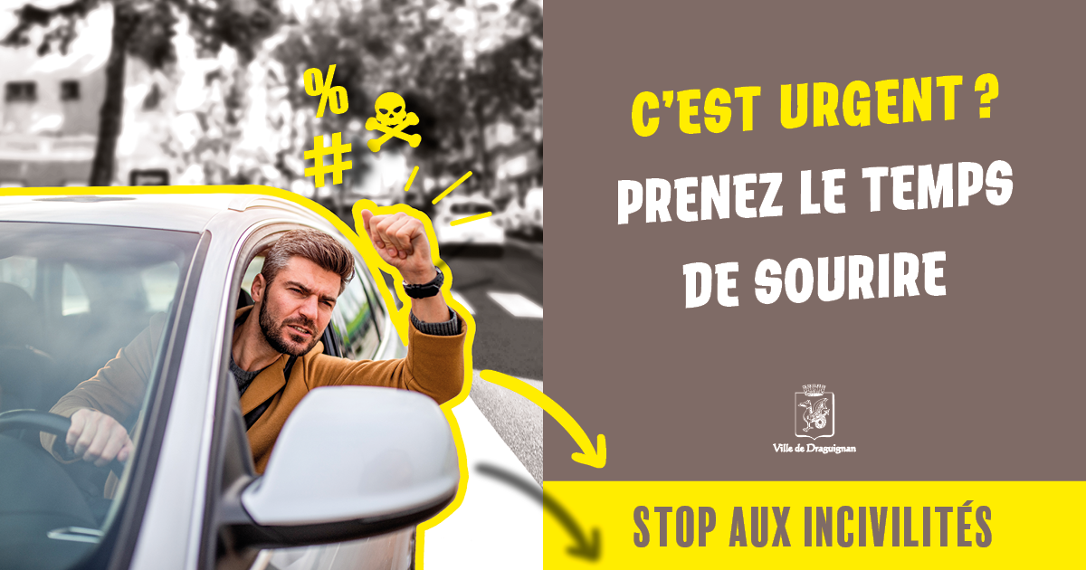civisme : souriez en conduisant, soyez courtois.